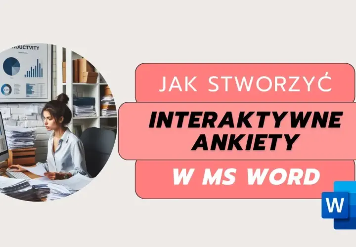 Jak zrobić ankietę w Wordzie – proste kroki, które zaoszczędzą czas