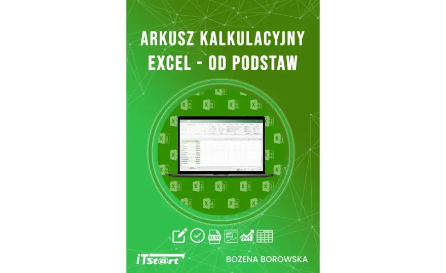 Arkusz kalkulacyjny - Excel od podstaw do efektywności