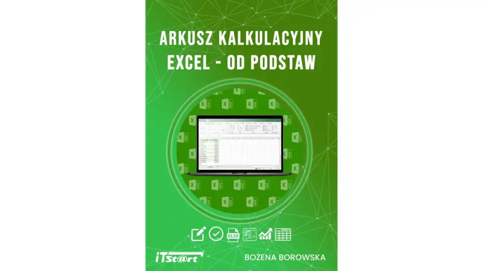 Arkusz kalkulacyjny - Excel od podstaw do efektywności